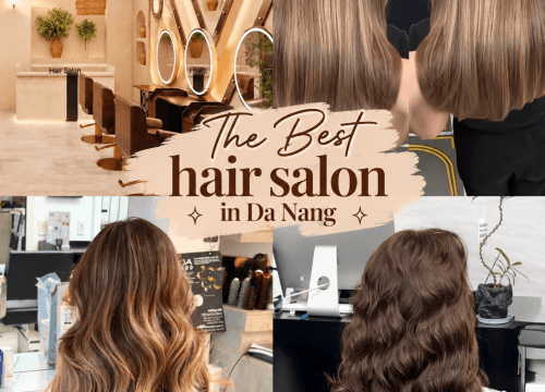 Best Hair Salons in Da Nang (2026): Top 5 Local Picks for Colour, Balayage & Nails